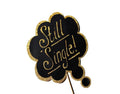 Still Single Sign ~ You Choose Glitter Color