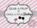 INSTANT DOWNLOAD - Photo Booth Sign - Pink with Silver Glitter - Grab A Prop & Strike A Pose Darling